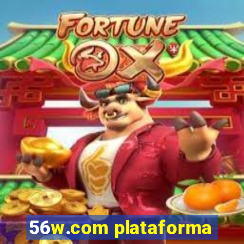 56w.com plataforma